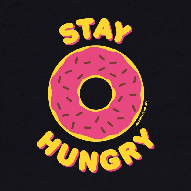 Stay Hungry (Pink Donut) by nodonutsnolife